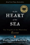 In the Heart of the Sea (The Tragedy of the Whaleship Essex) by Nathaniel Philbrick, 9780141001821