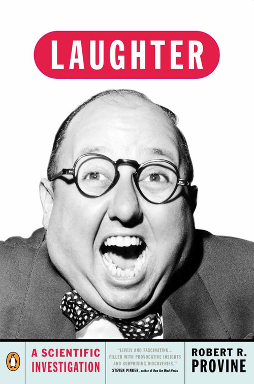 Laughter (A Scientific Investigation) by Robert R. Provine, 9780141002255