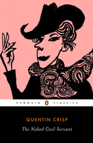 The Naked Civil Servant by Quentin Crisp, Michael Holroyd, 9780141180533