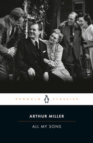 All My Sons by Arthur Miller, Christopher Bigsby, 9780141185460