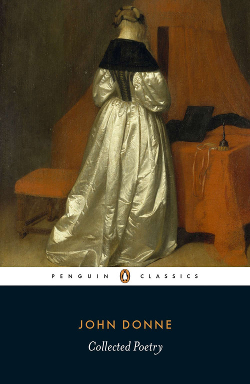 Collected Poetry by John Donne, Christopher Ricks, Ilona Bell, Ilona Bell, 9780141191577