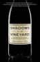 Shadows in the Vineyard (The True Story of the Plot to Poison the World's Greatest Wine) by Maximillian Potter, 9781455516094