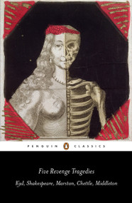 Five Revenge Tragedies (The Spanish Tragedy; Hamlet; Antonio's Revenge; The Tragedy of Hoffman; The Revenger's Tragedy) by William Shakespeare, Thomas Middleton, John Marston, Thomas Kyd, Henry Chettle, 9780141192277