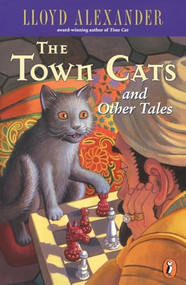 The Town Cats and Other Tales by Lloyd Alexander, Laszlo Kubinyi, 9780141301228