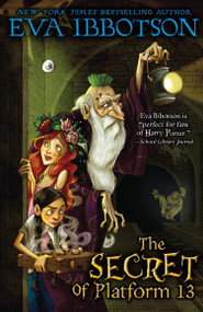 The Secret of Platform 13 by Eva Ibbotson, 9780141302867