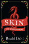Skin and Other Stories by Roald Dahl, 9780141310343