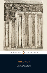 On Architecture by Vitruvius, Richard Schofield, Robert Tavernor, 9780141441689