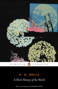 A Short History of the World by H. G. Wells, 9780141441825