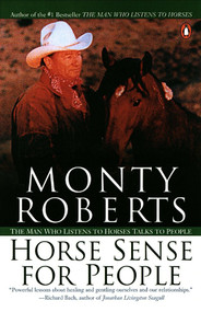 Horse Sense for People (The Man Who Listens to Horses Talks to People) by Monty Roberts, 9780142000977