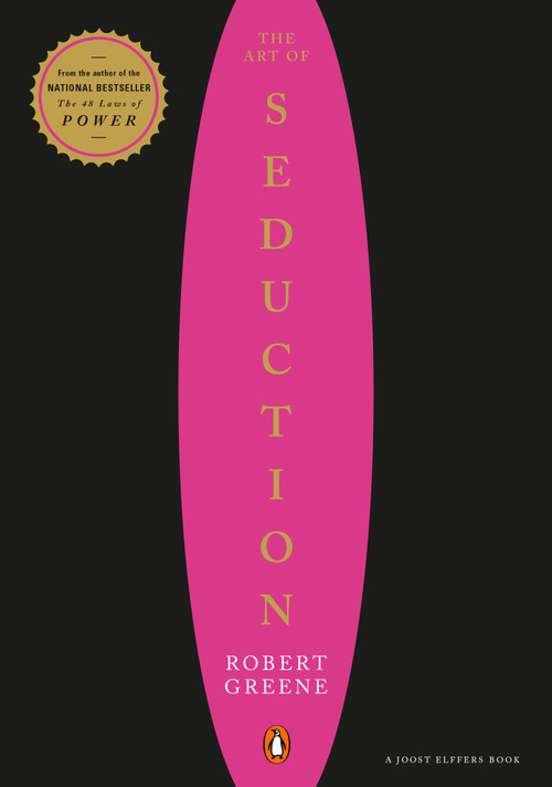 The Art of Seduction by Robert Greene, Joost Elffers, 9780142001196