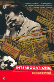 Interrogations (The Nazi Elite in Allied Hands, 1945) by Richard Overy, 9780142001585