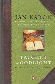 Patches of Godlight (Father Tim's Favorite Quotes) by Jan Karon, 9780142001974