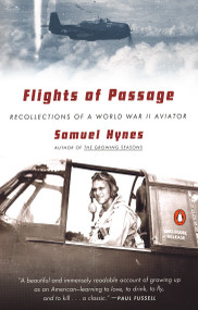 Flights of Passage (Recollections of a World War II Aviator) by Samuel Hynes, 9780142002902