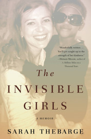 The Invisible Girls (A Memoir) - 9781455523924 by Sarah Thebarge, 9781455523924