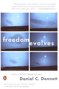 Freedom Evolves by Daniel C. Dennett, 9780142003848