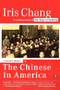 The Chinese in America (A Narrative History) by Iris Chang, 9780142004173