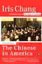 The Chinese in America (A Narrative History) by Iris Chang, 9780142004173