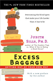 Excess Baggage (Getting Out of Your Own Way) by Judith Sills, 9780142004197