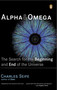 Alpha and Omega (The Search for the Beginning and End of the Universe) by Charles Seife, 9780142004463