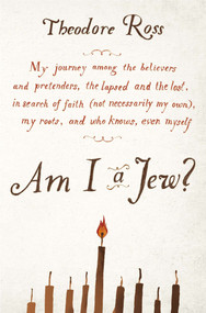 Am I a Jew? by Theodore Ross, 9780142180396