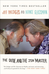The Dude and the Zen Master by Jeff Bridges, Bernie Glassman, 9780142180525
