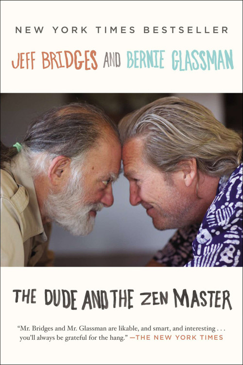 The Dude and the Zen Master by Jeff Bridges, Bernie Glassman, 9780142180525