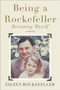 Being a Rockefeller, Becoming Myself (A Memoir) by Eileen Rockefeller, 9780142181379