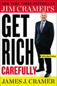 Jim Cramer's Get Rich Carefully by James J. Cramer, 9780142181386