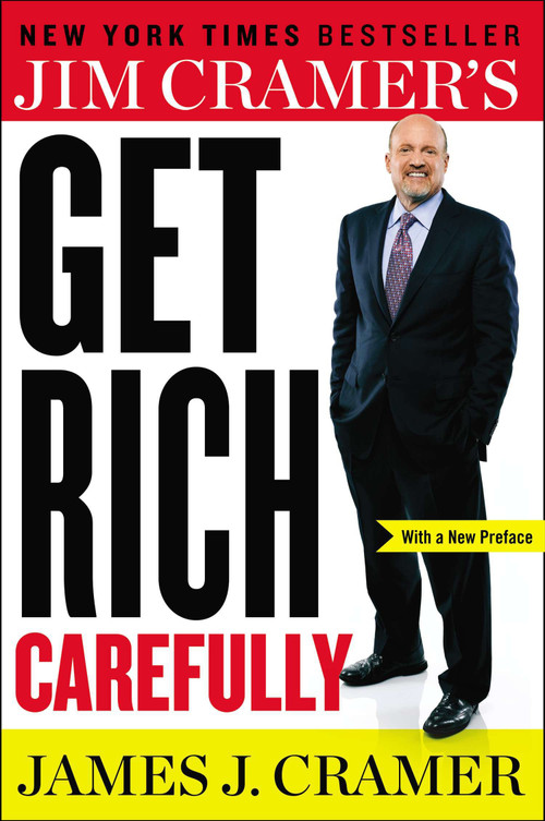 Jim Cramer's Get Rich Carefully by James J. Cramer, 9780142181386