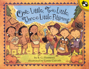 One Little, Two Little, Three Little Pilgrims by B.G. Hennessy, Lynne Avril Cravath, 9780142300060