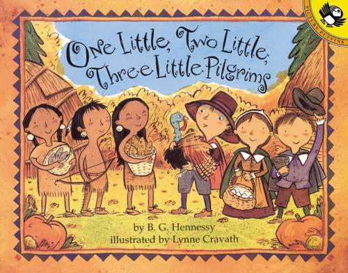 One Little, Two Little, Three Little Pilgrims by B.G. Hennessy, Lynne Avril Cravath, 9780142300060