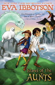 Island of the Aunts by Eva Ibbotson, Kevin Hawkes, 9780142300497