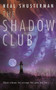The Shadow Club by Neal Shusterman, 9780142300947