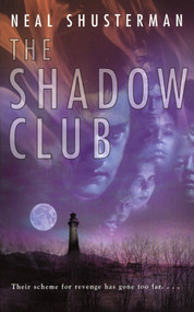 The Shadow Club by Neal Shusterman, 9780142300947