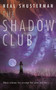 The Shadow Club by Neal Shusterman, 9780142300947