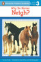 Why Do Horses Neigh? by Joan Holub, Anna DiVito, 9780142301197