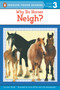 Why Do Horses Neigh? by Joan Holub, Anna DiVito, 9780142301197