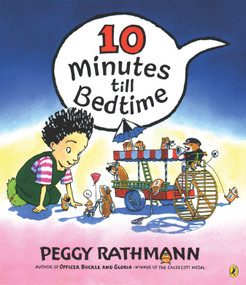 10 Minutes till Bedtime - 9780142400241 by Peggy Rathmann, 9780142400241