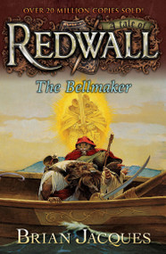 The Bellmaker (A Tale of Redwall) by Brian Jacques, 9780142400302