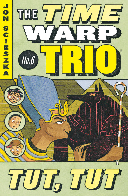 Tut, Tut #6 by Jon Scieszka, Lane Smith, 9780142400470