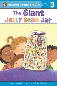 The Giant Jelly Bean Jar by Marcie Aboff, Paige Billin-Frye, 9780142400494