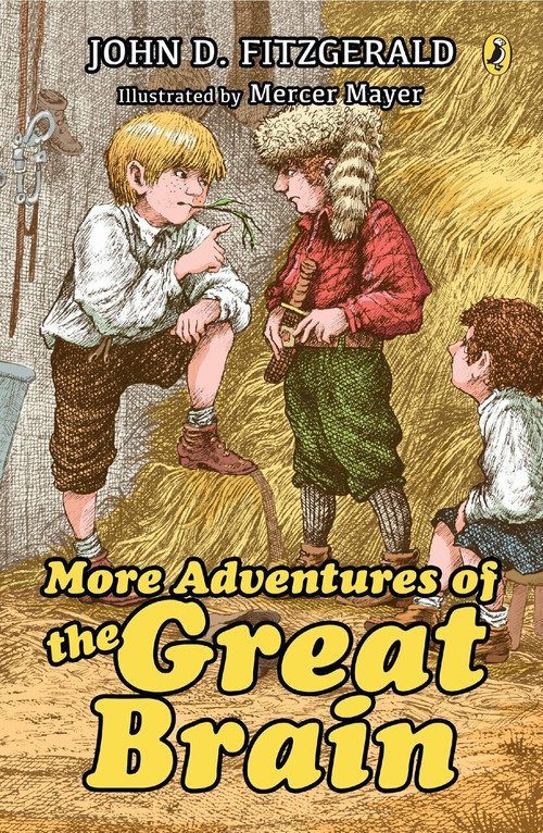 More Adventures of the Great Brain by John D. Fitzgerald, Mercer Mayer, 9780142400654