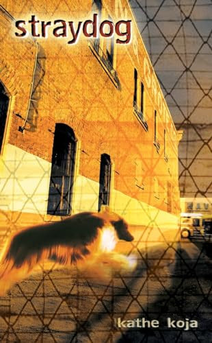 Straydog by Kathe Koja, 9780142400715