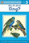 Why Do Birds Sing? by Joan Holub, Anna DiVito, 9780142401064