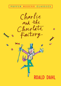 Charlie and the Chocolate Factory by Roald Dahl, Quentin Blake, 9780142401088
