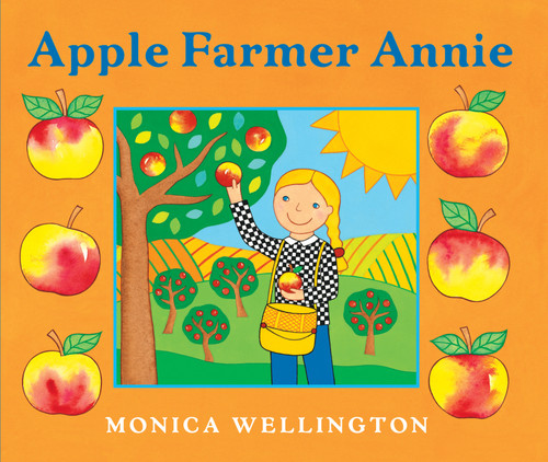 Apple Farmer Annie by Monica Wellington, Monica Wellington, 9780142401248