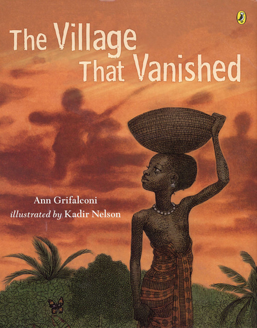 The Village that Vanished by Kadir Nelson, 9780142401903