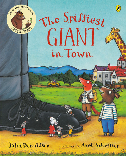 The Spiffiest Giant in Town by Julia Donaldson, Axel Scheffler, 9780142402757