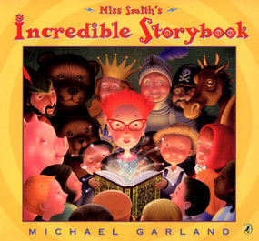 Miss Smith's Incredible Storybook by Michael Garland, Michael Garland, 9780142402825