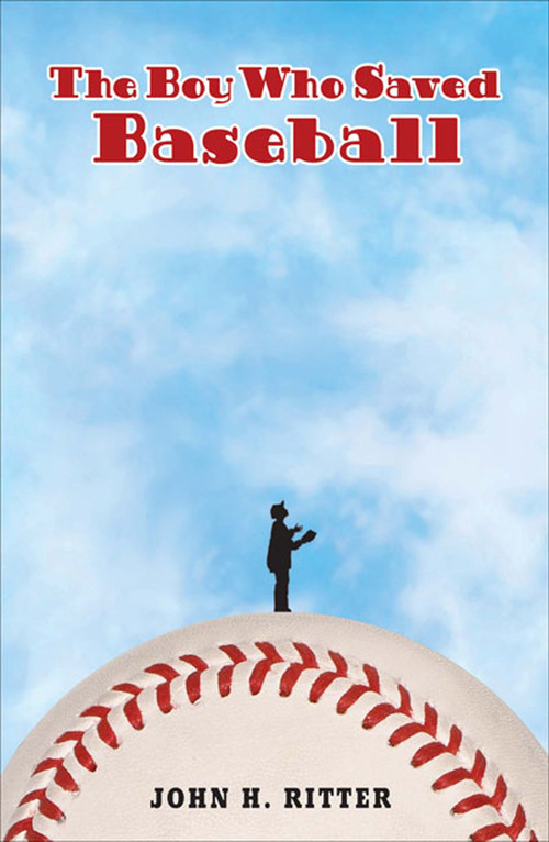 The Boy Who Saved Baseball by John H. Ritter, 9780142402863